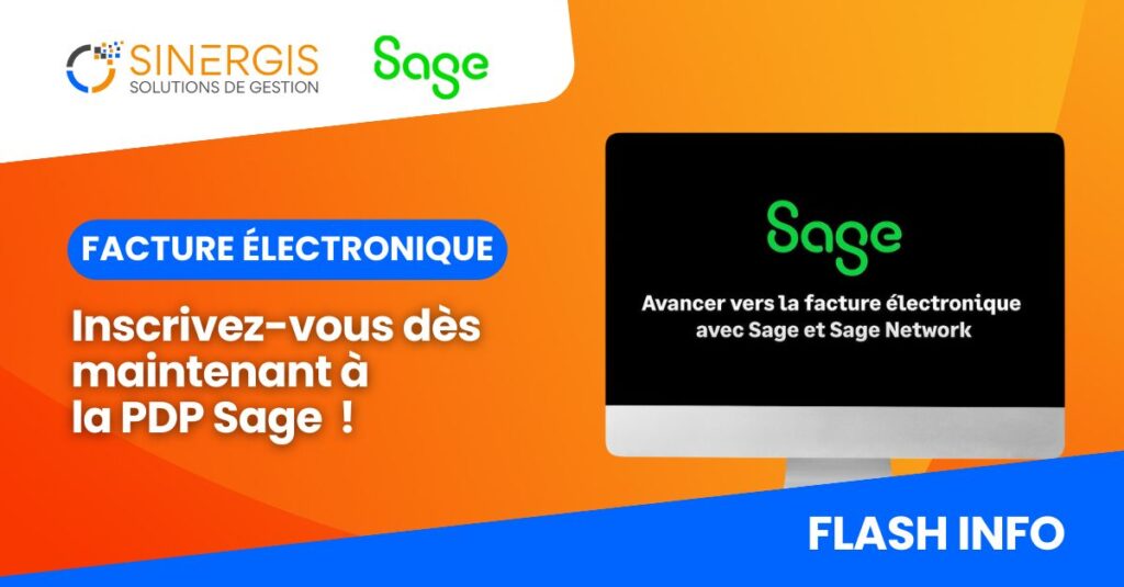 Graphique promotionnel pour Sage facturation électronique, représentant un écran affichant "Sage" et un texte en français encourageant les utilisateurs à s'inscrire au PDP Sage, avec les logos de Sinergis et de Sage.